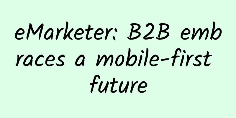 eMarketer: B2B embraces a mobile-first future