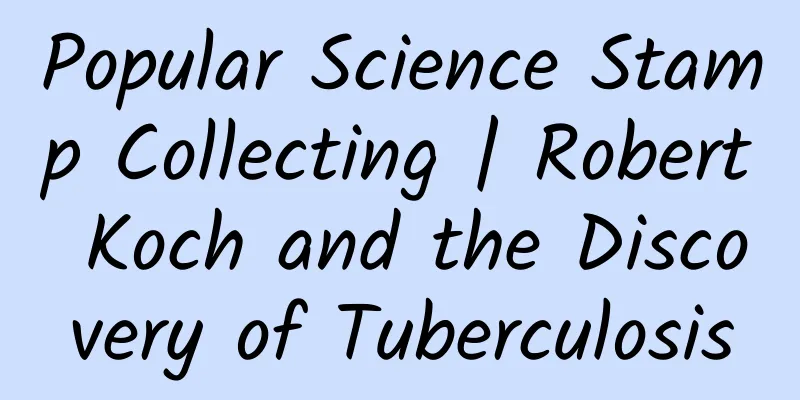 Popular Science Stamp Collecting | Robert Koch and the Discovery of Tuberculosis