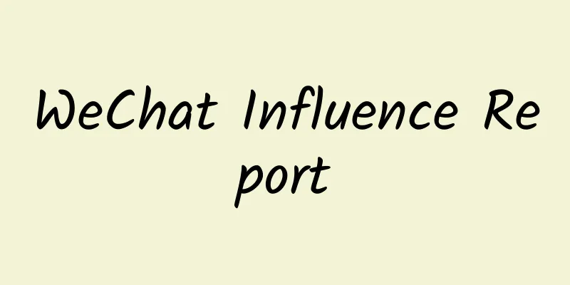 WeChat Influence Report