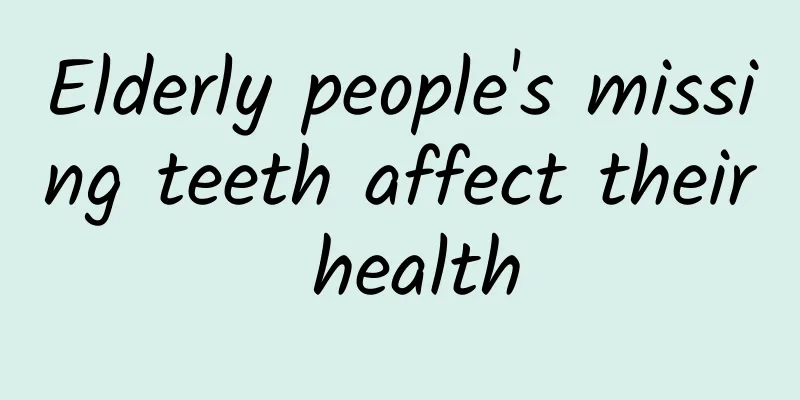 Elderly people's missing teeth affect their health