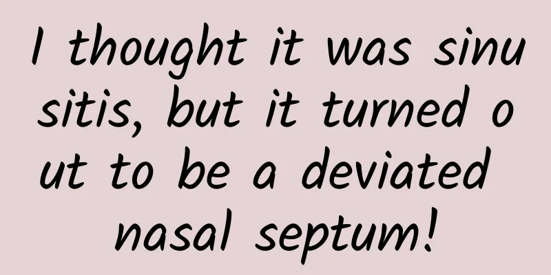 I thought it was sinusitis, but it turned out to be a deviated nasal septum!