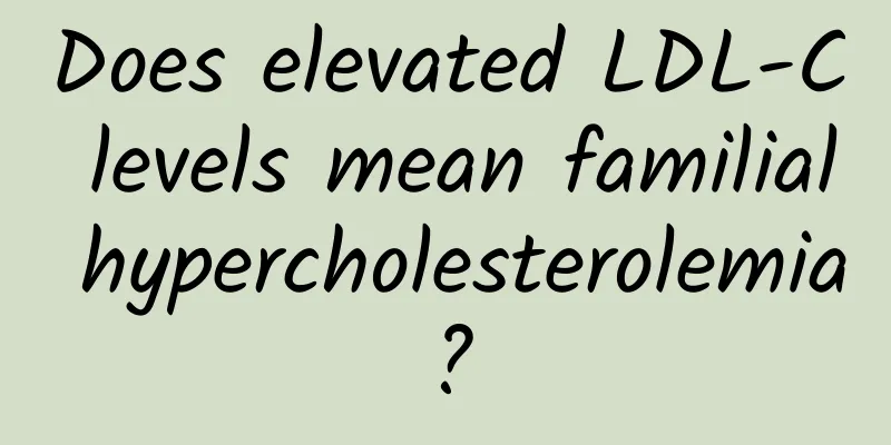 Does elevated LDL-C levels mean familial hypercholesterolemia?