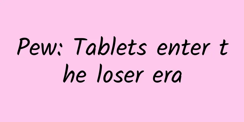 Pew: Tablets enter the loser era