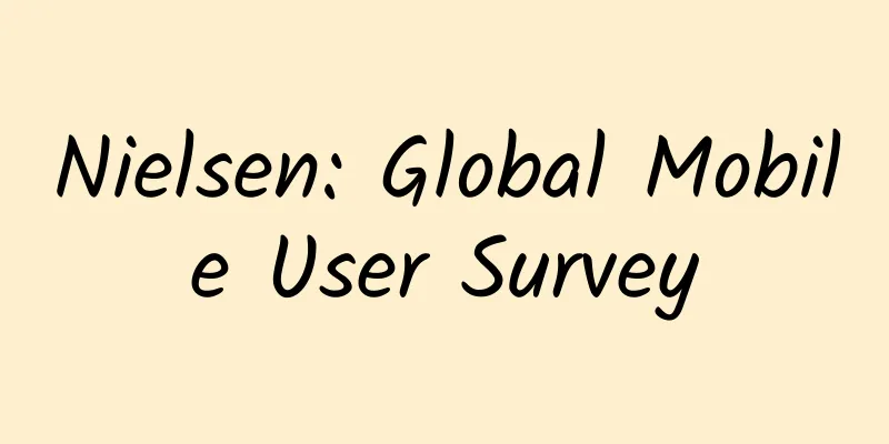 Nielsen: Global Mobile User Survey