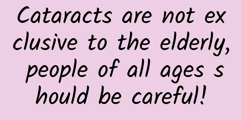 Cataracts are not exclusive to the elderly, people of all ages should be careful!