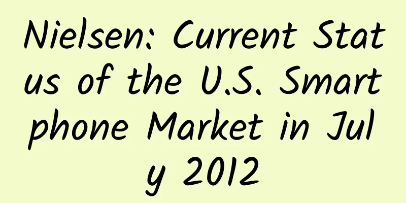 Nielsen: Current Status of the U.S. Smartphone Market in July 2012
