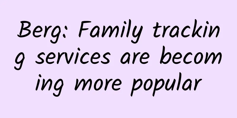 Berg: Family tracking services are becoming more popular