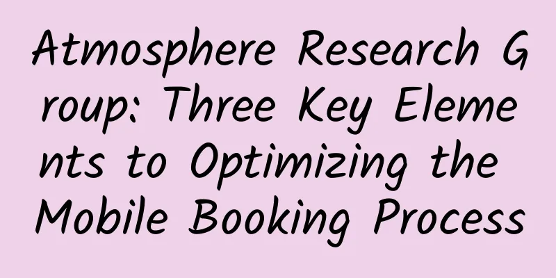 Atmosphere Research Group: Three Key Elements to Optimizing the Mobile Booking Process