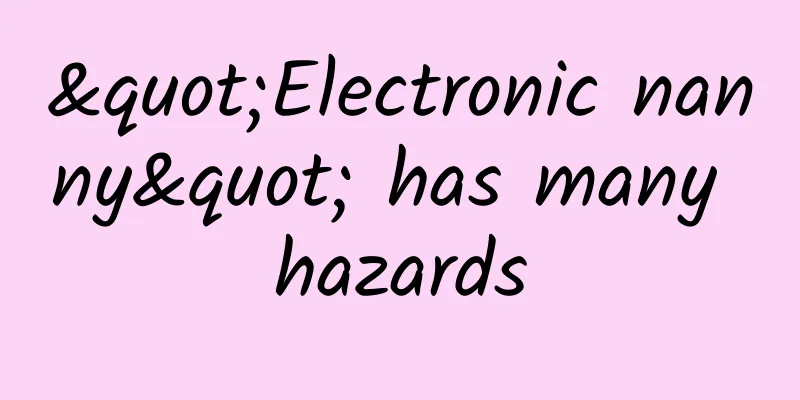 "Electronic nanny" has many hazards