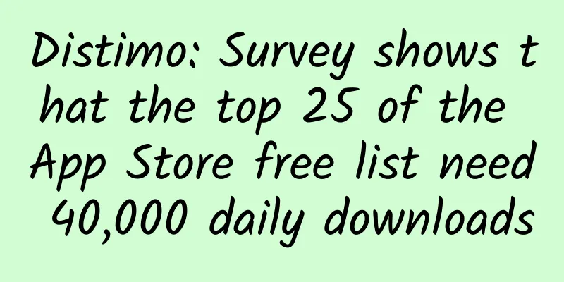 Distimo: Survey shows that the top 25 of the App Store free list need 40,000 daily downloads