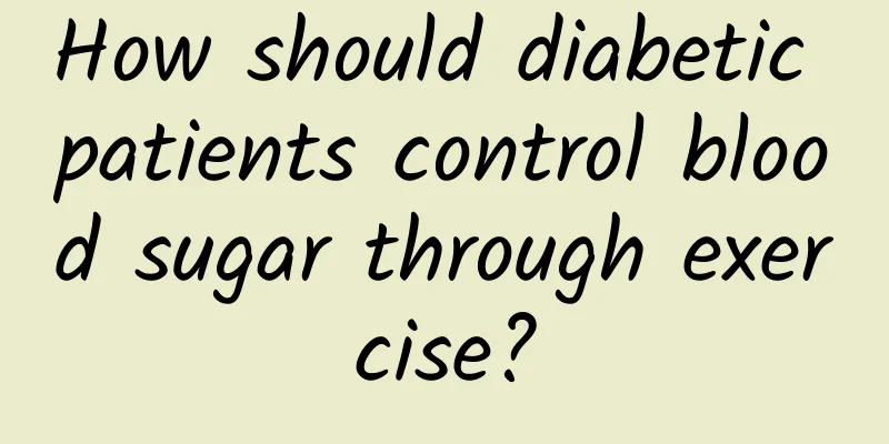 How should diabetic patients control blood sugar through exercise?