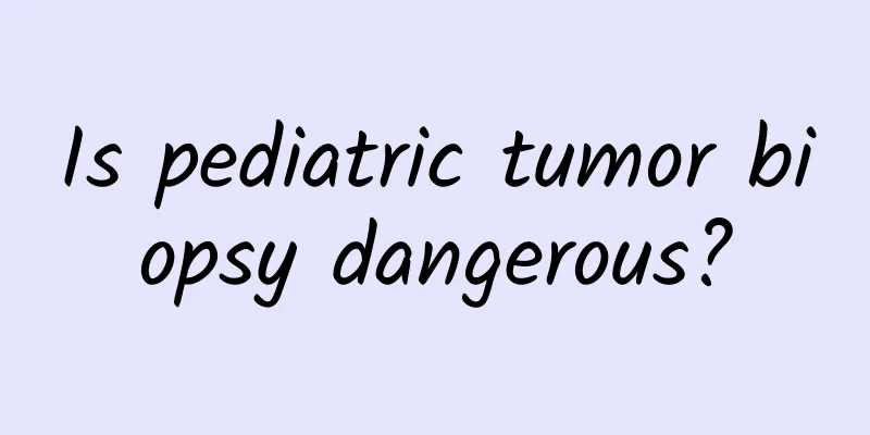 Is pediatric tumor biopsy dangerous?