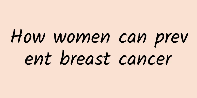 How women can prevent breast cancer