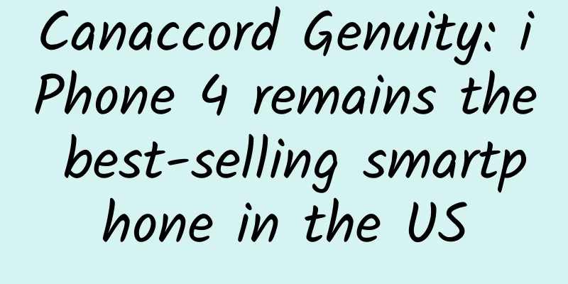 Canaccord Genuity: iPhone 4 remains the best-selling smartphone in the US