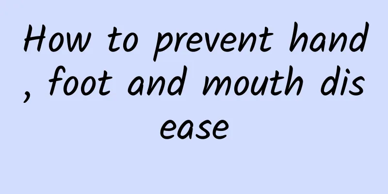 How to prevent hand, foot and mouth disease