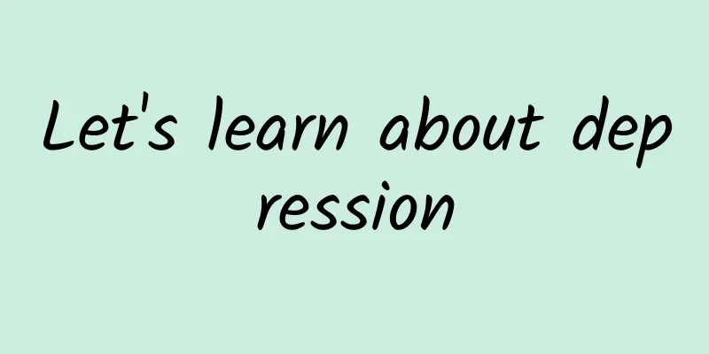 Let's learn about depression