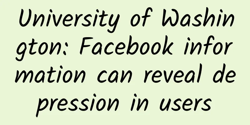 University of Washington: Facebook information can reveal depression in users