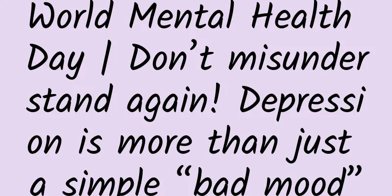 World Mental Health Day | Don’t misunderstand again! Depression is more than just a simple “bad mood”