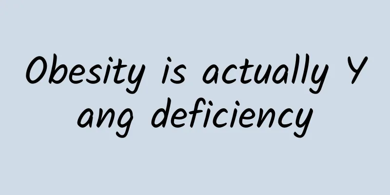 Obesity is actually Yang deficiency