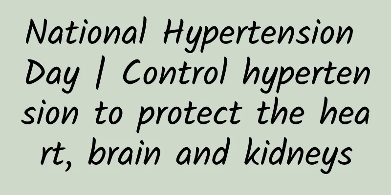 National Hypertension Day | Control hypertension to protect the heart, brain and kidneys