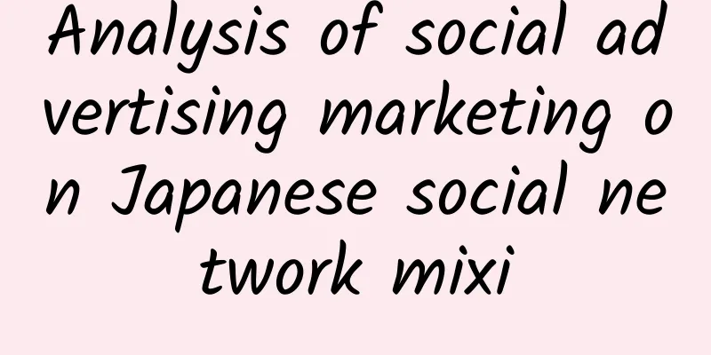 Analysis of social advertising marketing on Japanese social network mixi