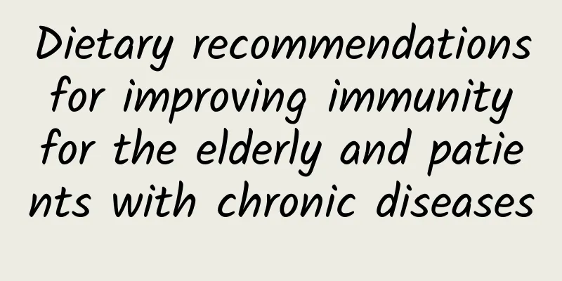 Dietary recommendations for improving immunity for the elderly and patients with chronic diseases