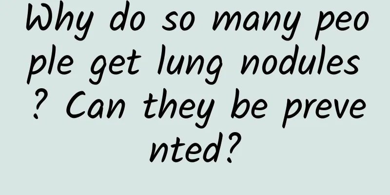 Why do so many people get lung nodules? Can they be prevented?