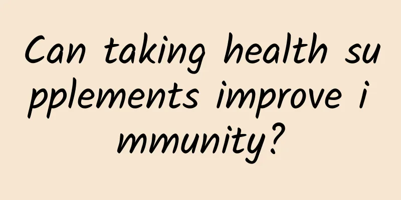 Can taking health supplements improve immunity?