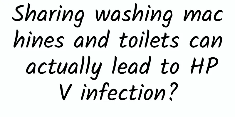 Sharing washing machines and toilets can actually lead to HPV infection?