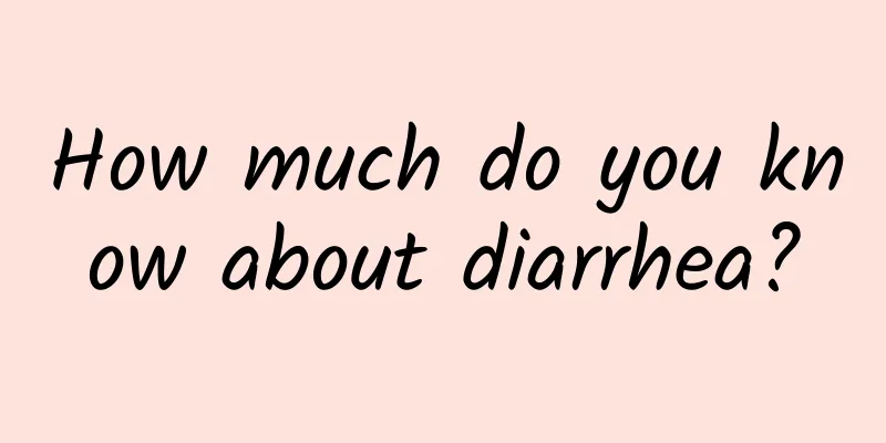 How much do you know about diarrhea?