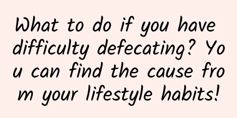 What to do if you have difficulty defecating? You can find the cause from your lifestyle habits!