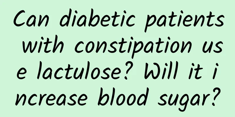 Can diabetic patients with constipation use lactulose? Will it increase blood sugar?