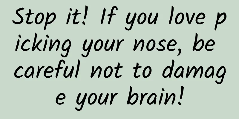 Stop it! If you love picking your nose, be careful not to damage your brain!