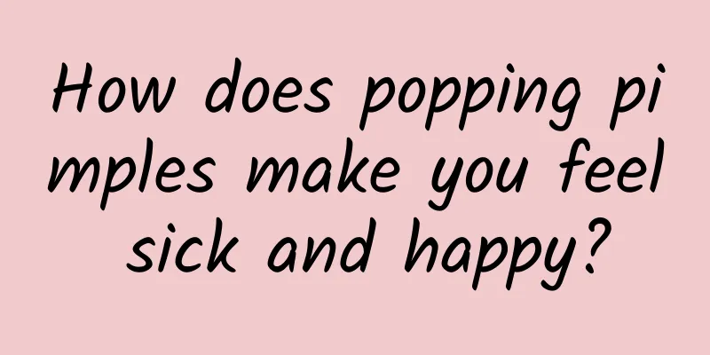 How does popping pimples make you feel sick and happy?