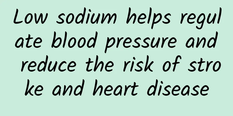 Low sodium helps regulate blood pressure and reduce the risk of stroke and heart disease