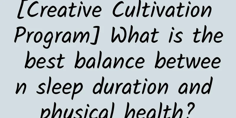 [Creative Cultivation Program] What is the best balance between sleep duration and physical health?