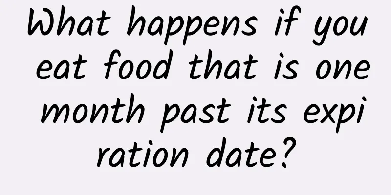 What happens if you eat food that is one month past its expiration date?