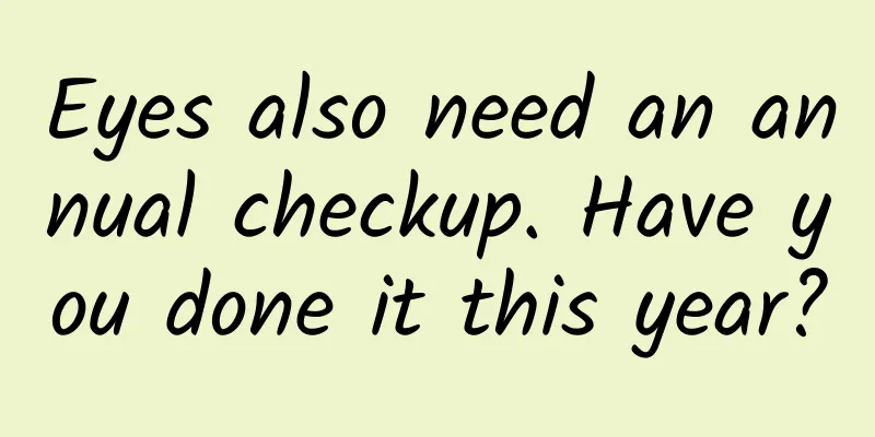 Eyes also need an annual checkup. Have you done it this year?
