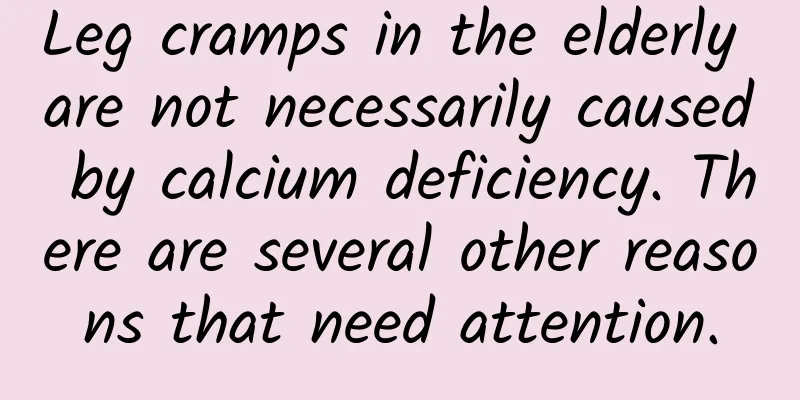 Leg cramps in the elderly are not necessarily caused by calcium deficiency. There are several other reasons that need attention.