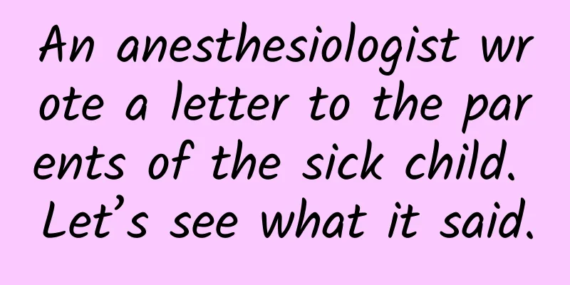 An anesthesiologist wrote a letter to the parents of the sick child. Let’s see what it said.