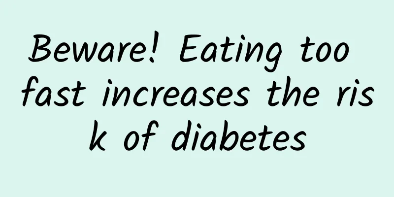 Beware! Eating too fast increases the risk of diabetes