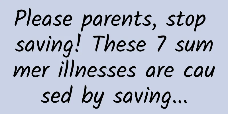 Please parents, stop saving! These 7 summer illnesses are caused by saving...