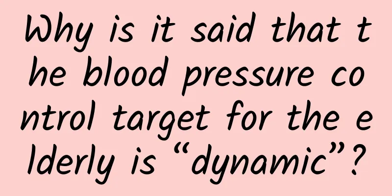 Why is it said that the blood pressure control target for the elderly is “dynamic”?