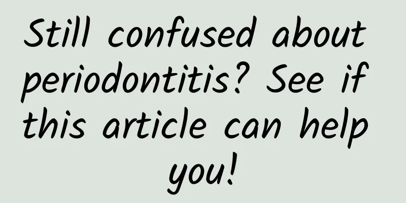 Still confused about periodontitis? See if this article can help you!
