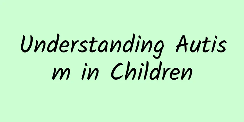 Understanding Autism in Children