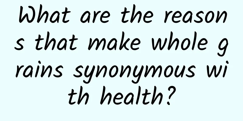 What are the reasons that make whole grains synonymous with health?
