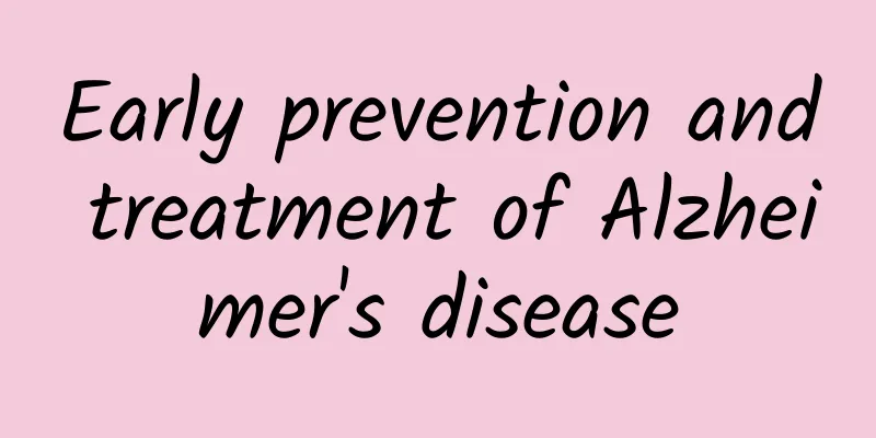 Early prevention and treatment of Alzheimer's disease