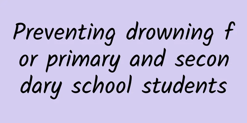 Preventing drowning for primary and secondary school students
