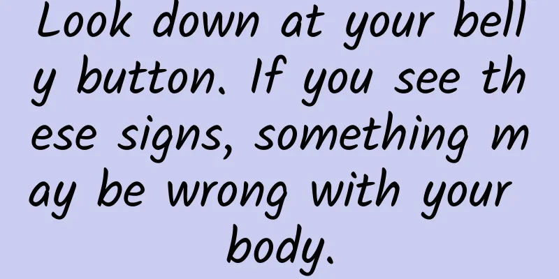 Look down at your belly button. If you see these signs, something may be wrong with your body.