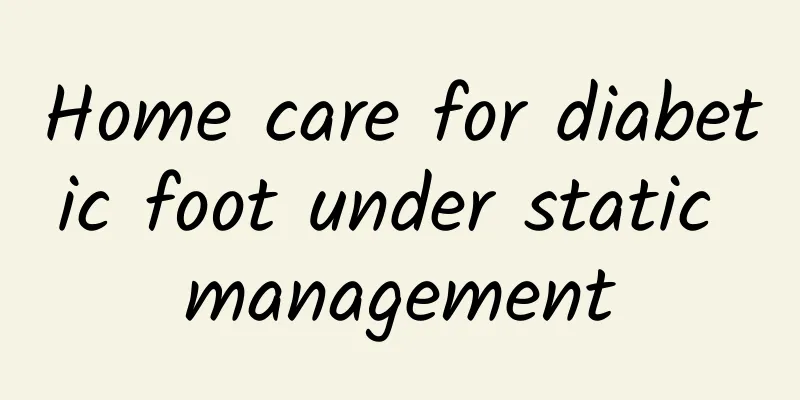 Home care for diabetic foot under static management